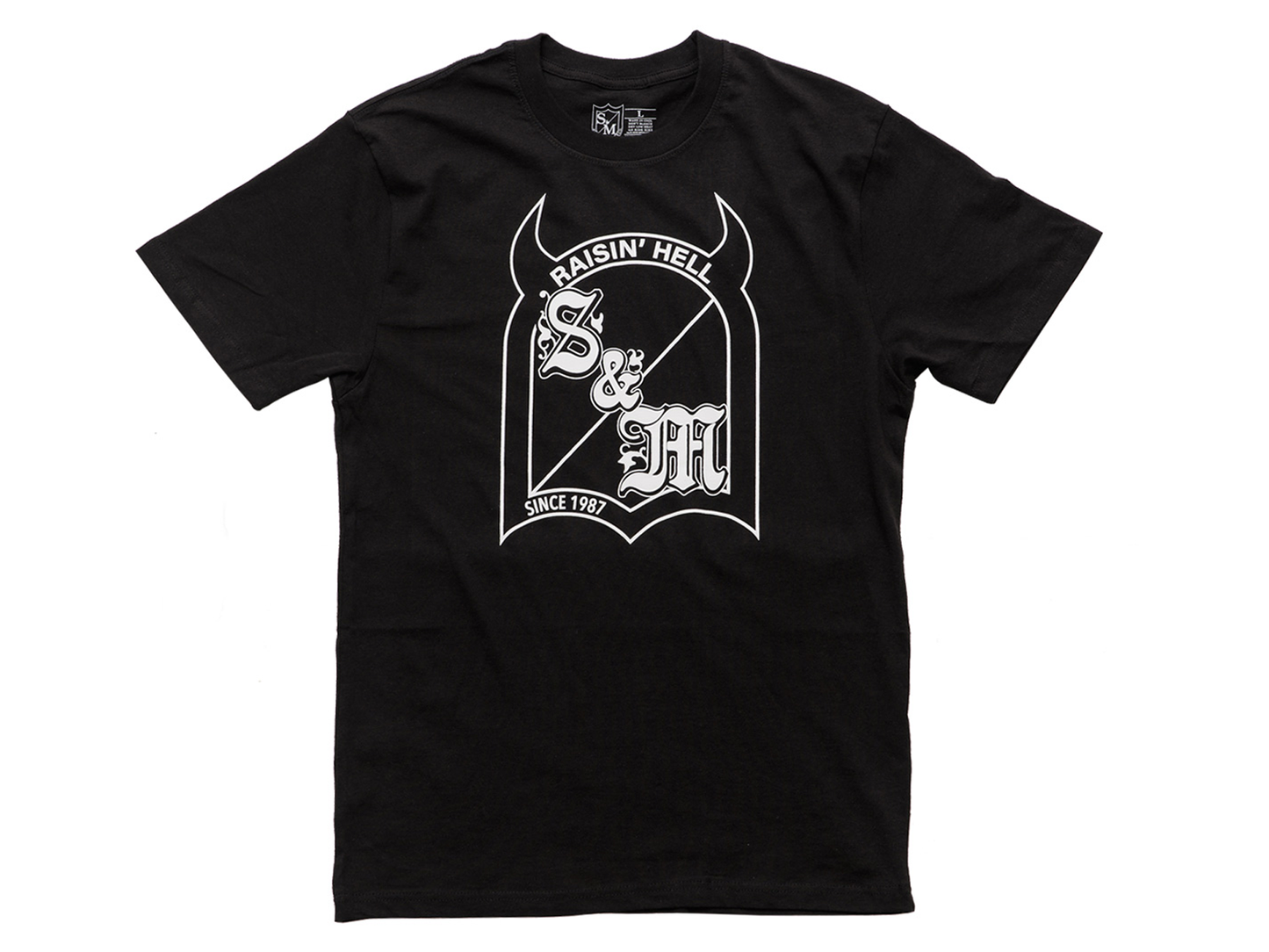 S & M Raise Hell T-Shirt